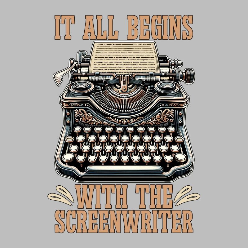 Screenwriter It All Begins With The Scriptwriting