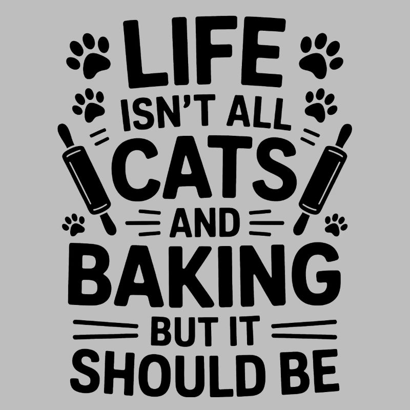 Baking Saying Cats Funny Baking Gift