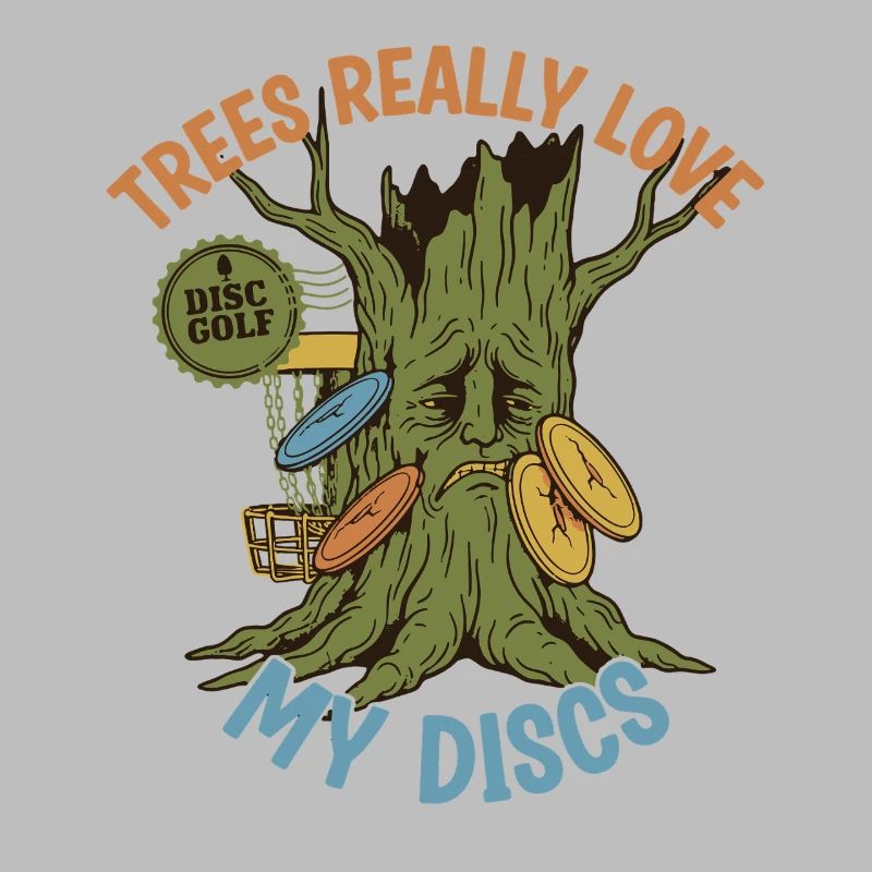 Trees Really Love My Discs Funny Disc Golf Flying