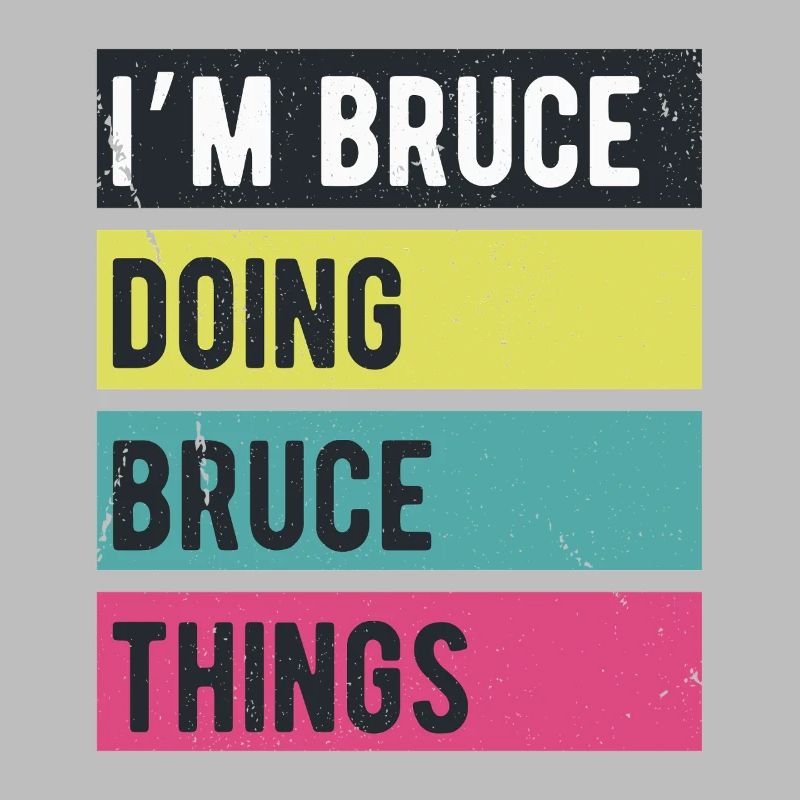 I’m Bruce Doing Bruce Things Retro Colors