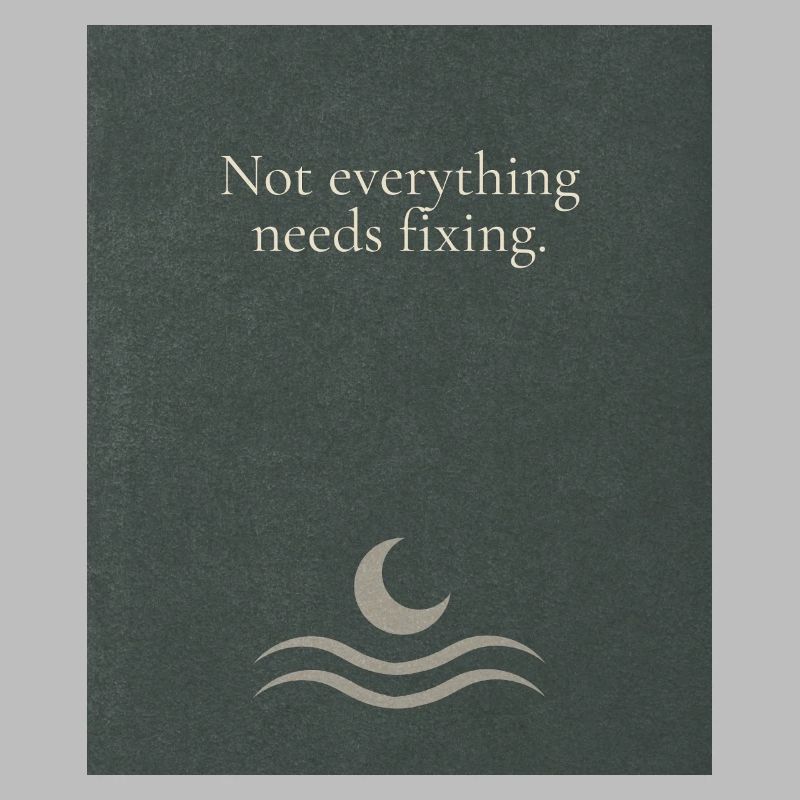 Not everything needs fixing
