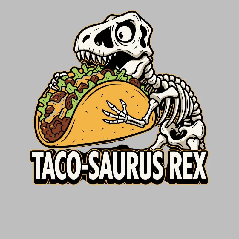 Taco-Saurus Rex - Hungry Dino Skeleton