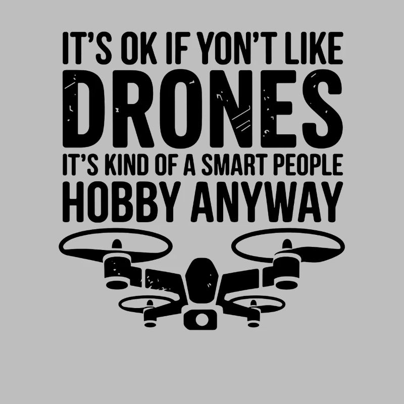 C’est pas grave si tu aimes les drones, c’est un peu intelligent