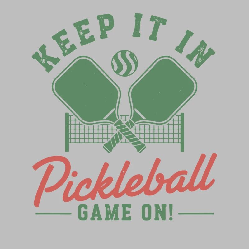 Pickleball Keep It In Game On funny player pickle