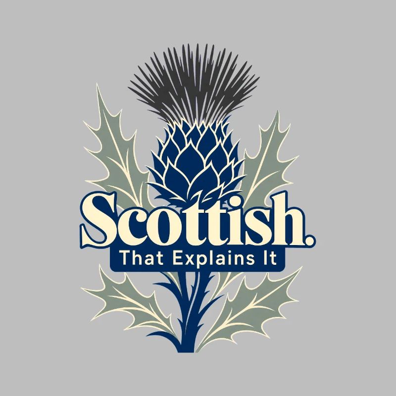 Scottish That Explains It Funny Scot Pride Thistle