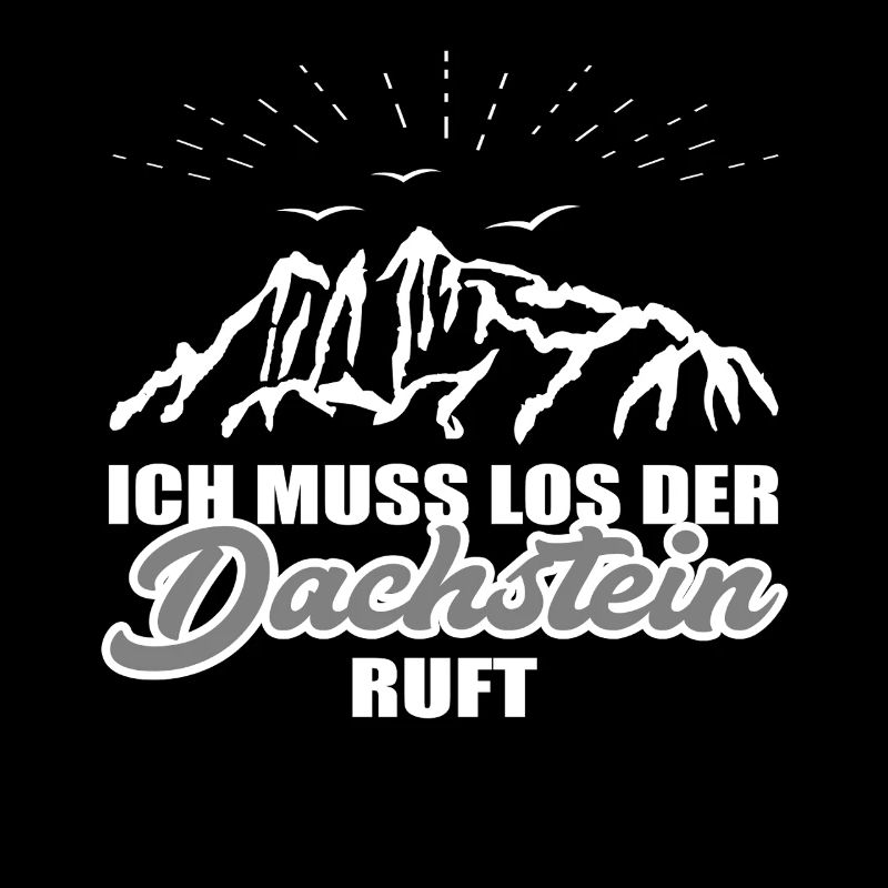 ich muss los der Dachstein ruft