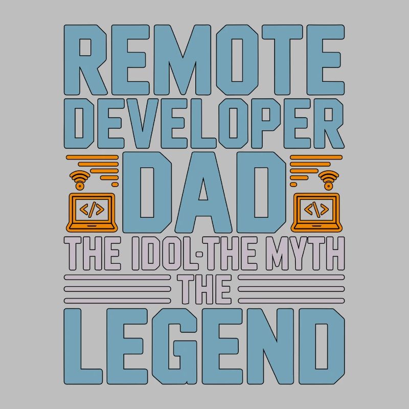 Remote Developer Dad The Idol The Web Developer