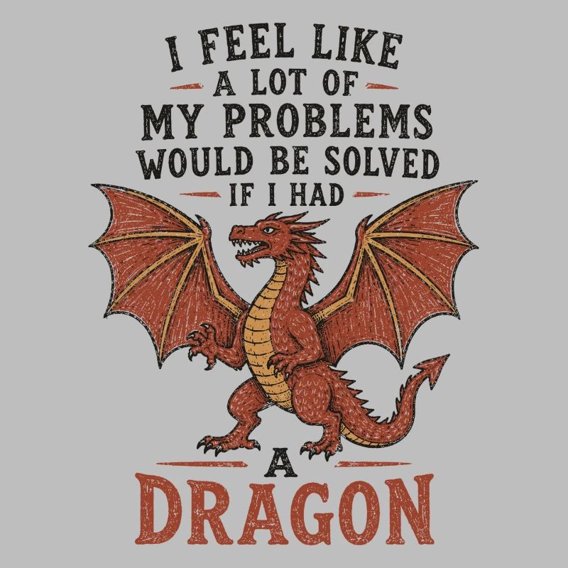 Problèmes résolus si j’avais un dragon