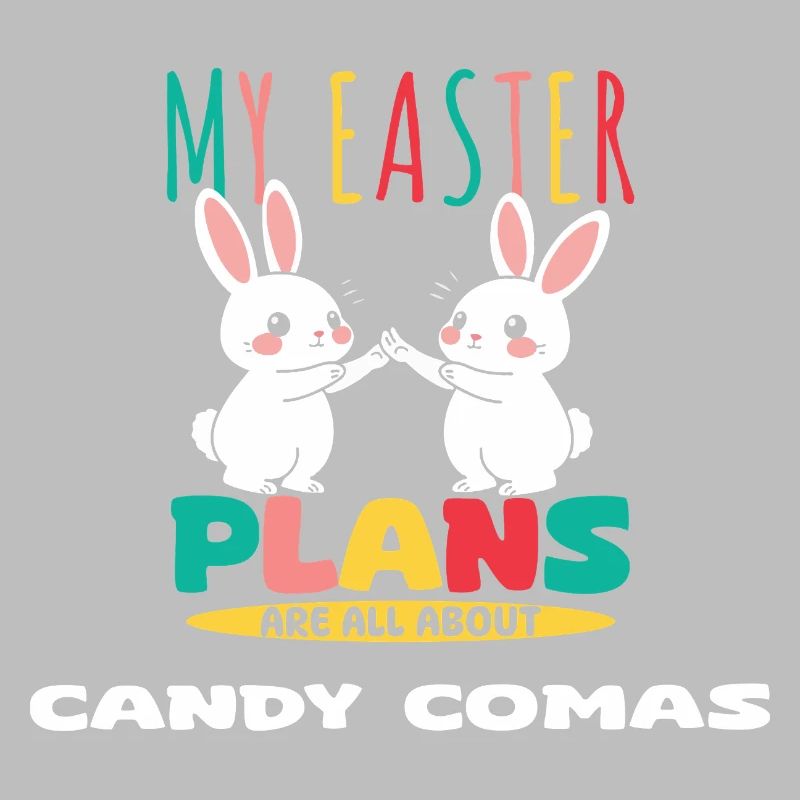 My Easter Plans Are All About Candy Comas