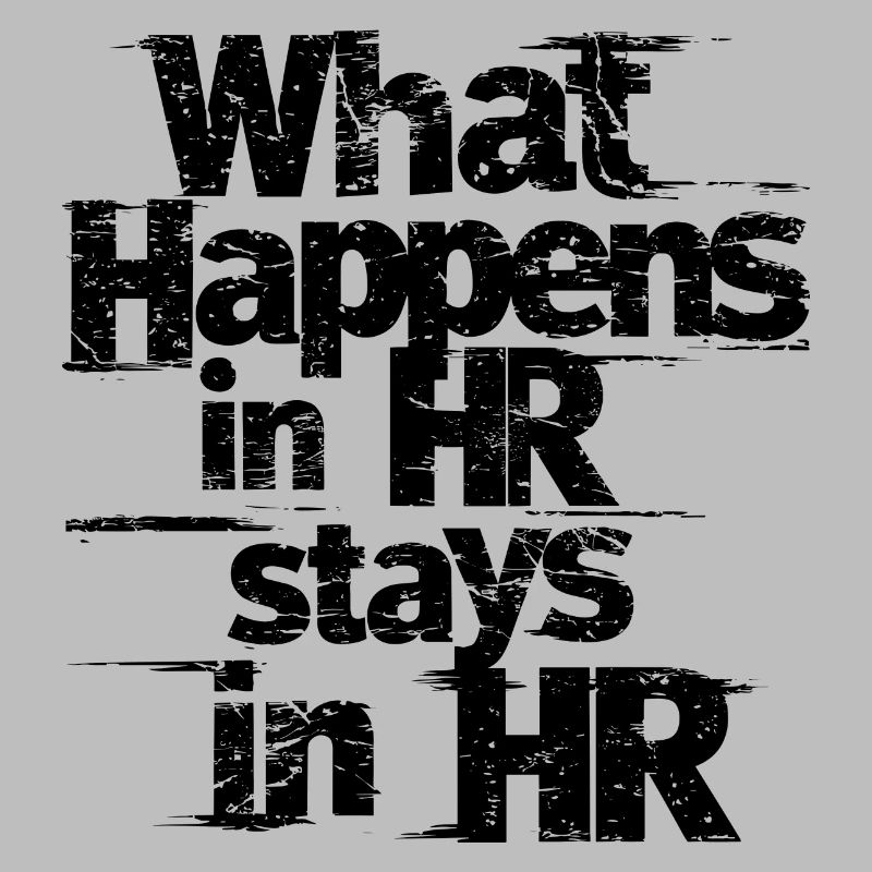 HR secrets stay between us