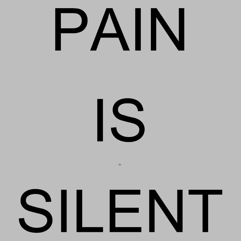 LA DOULEUR EST SILENCIEUSE Arial