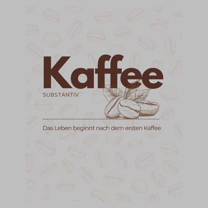 Kaffee – Das Leben beginnt nach dem ersten Kaffee