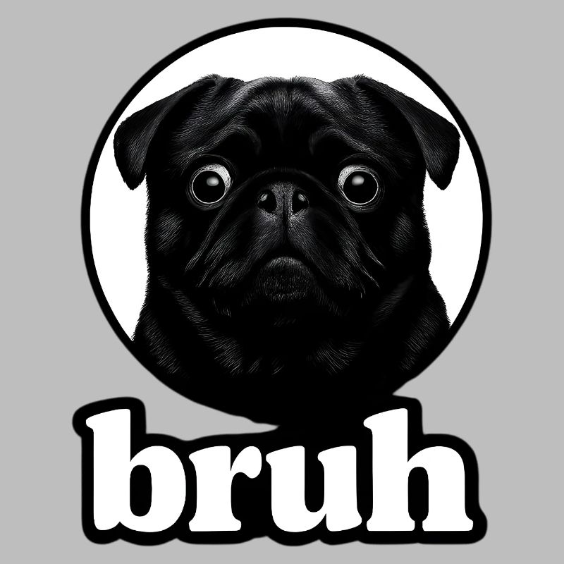 Mops Bruh Lustiger Schwarzer Mops Bruh Meme