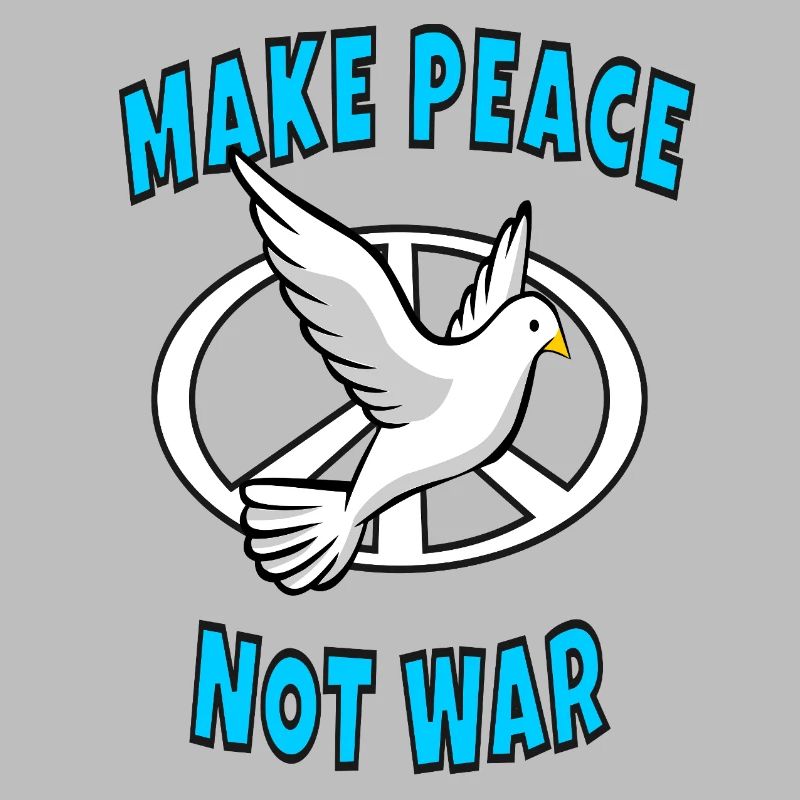Make Peace Not War