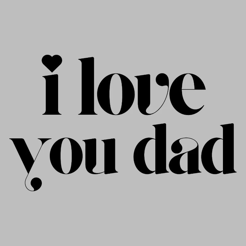 Je t’aime papa