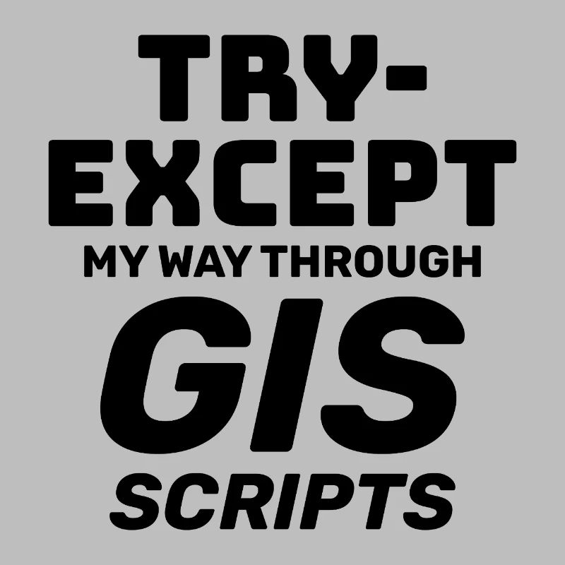 GIS-Skripte Programmieren Ausprobieren außer Debuggen