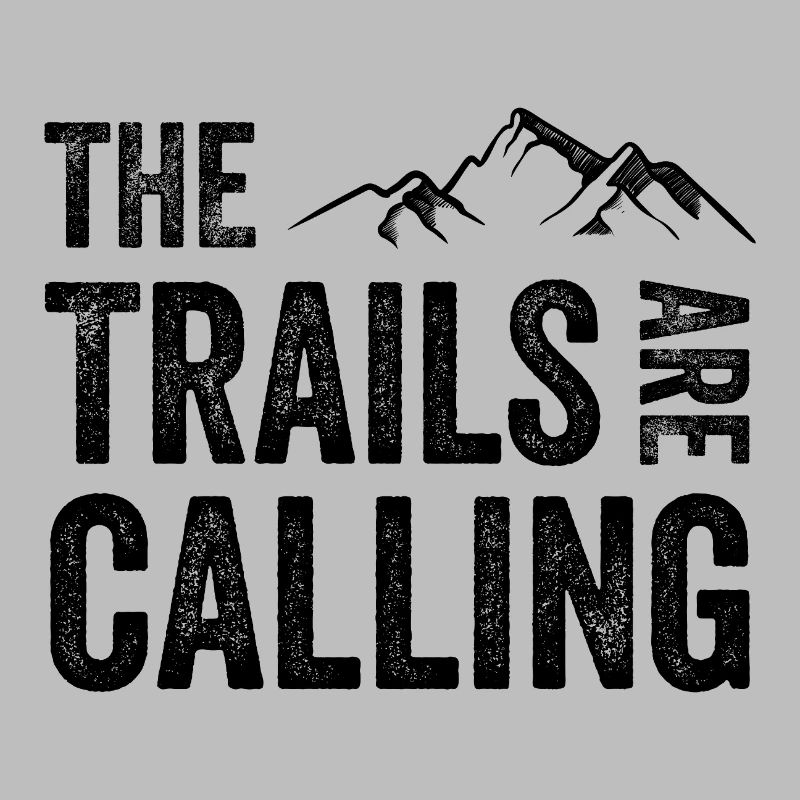 The Trails Are Calling