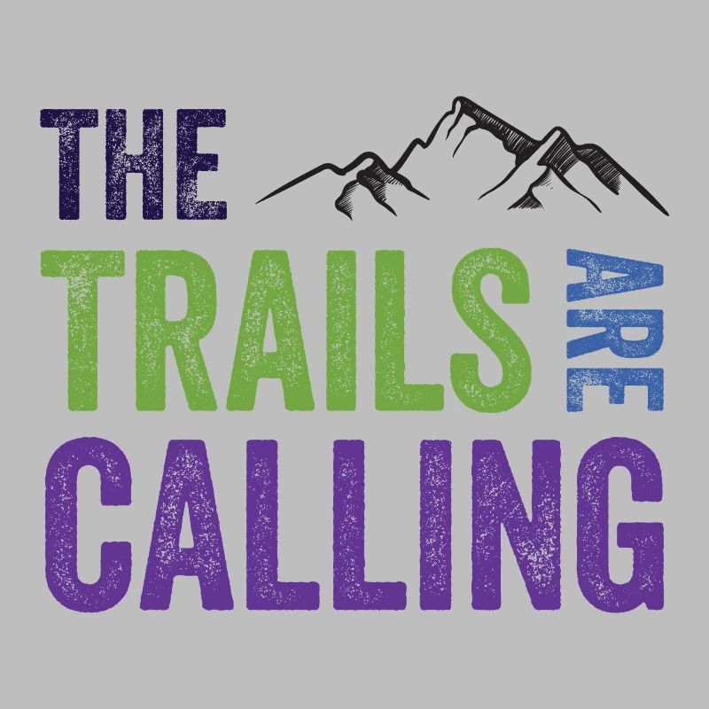 The Trails Are Calling