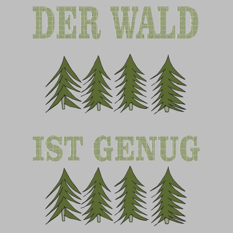 THE forest is enough
