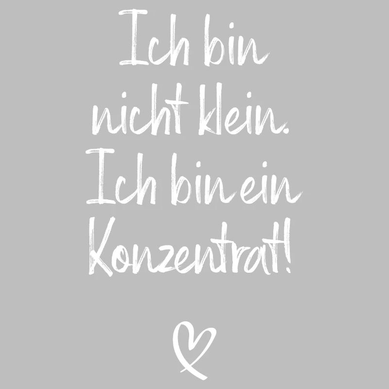 Ich Bin Nicht Klein Ich Bin Ein Konzentrat Beste