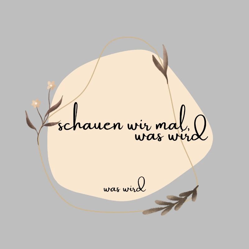 schauen wir mal was wird - was wird