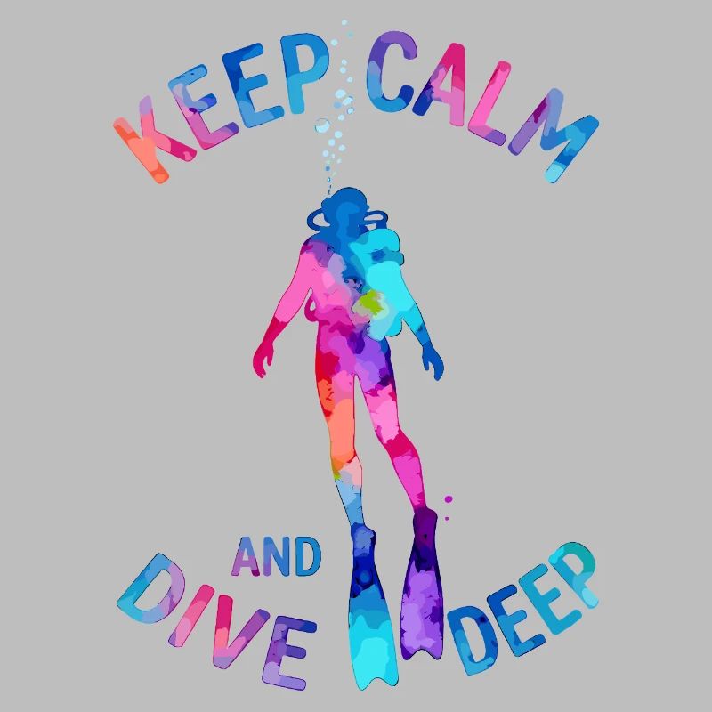 Keep Calm Dive Deep Colorful Diver