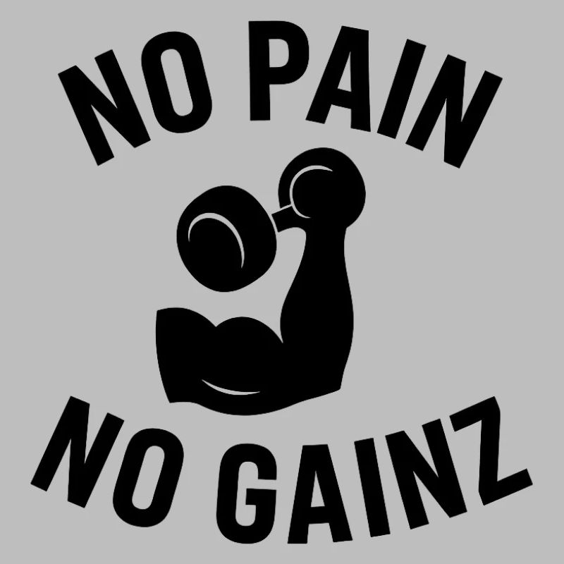 Pas de douleur, pas de gain