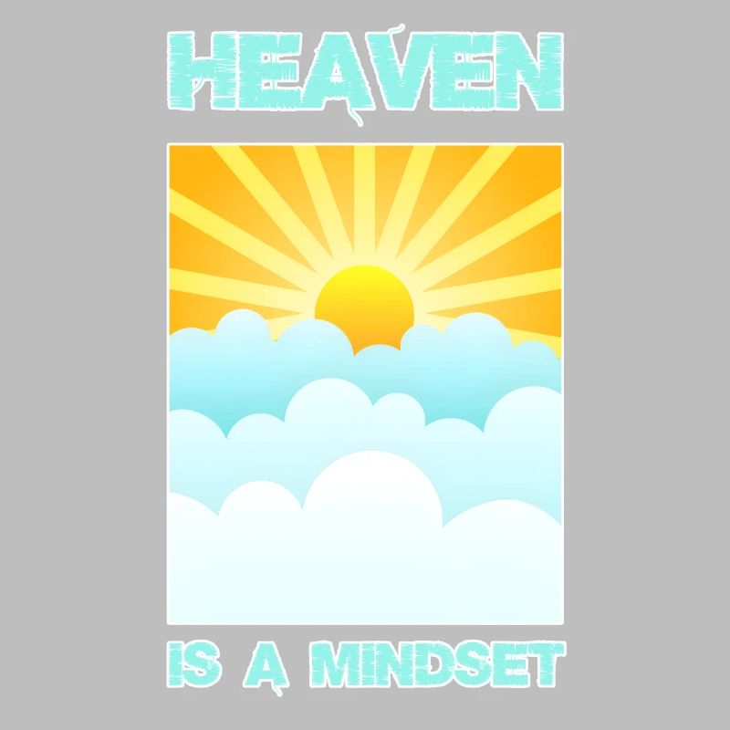 SUN - " HEAVEN is a MINDSET "