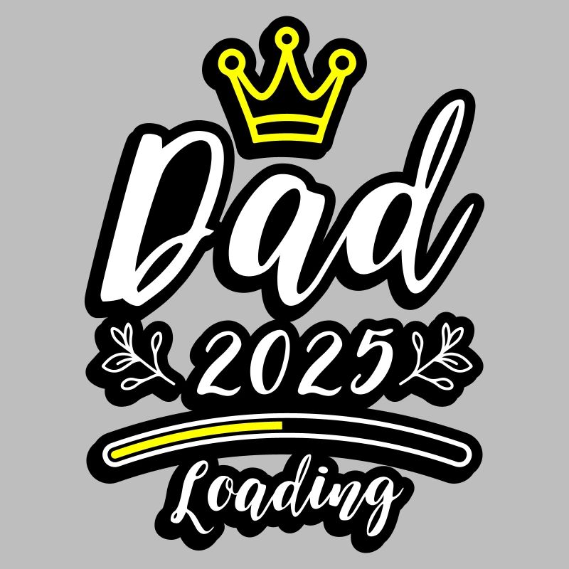 Dad 2025 Loading Papa Baby