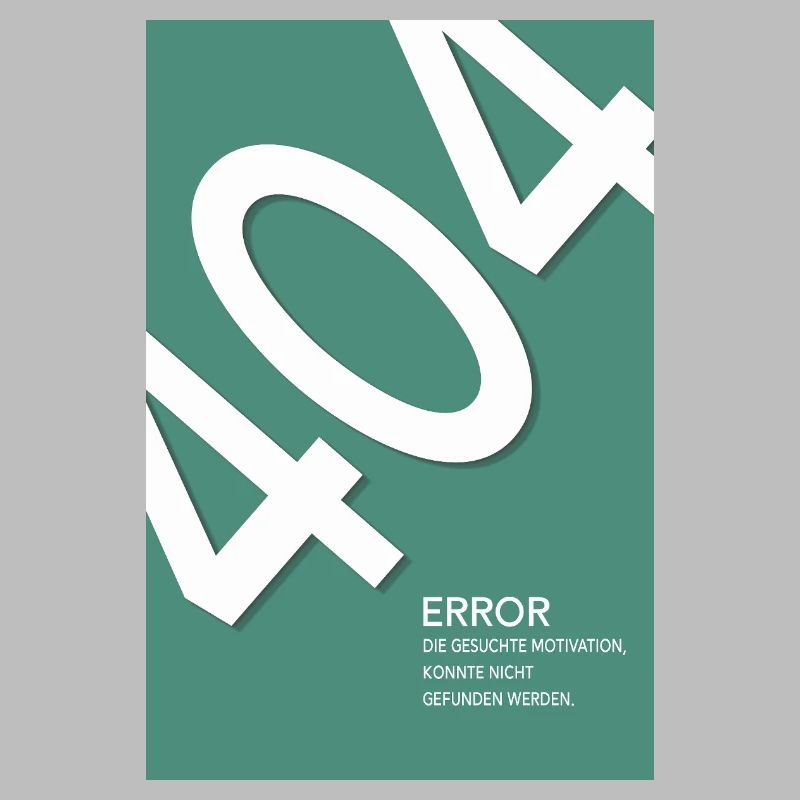 Error 404 Motivation Not Found