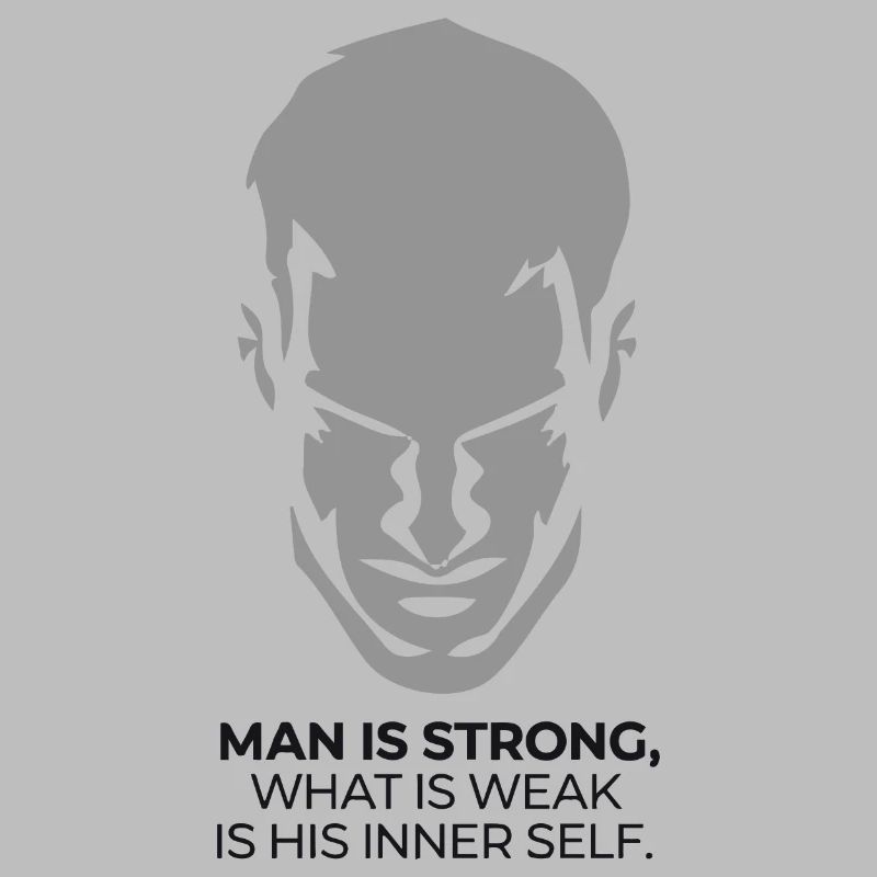 MAN IS STRONG