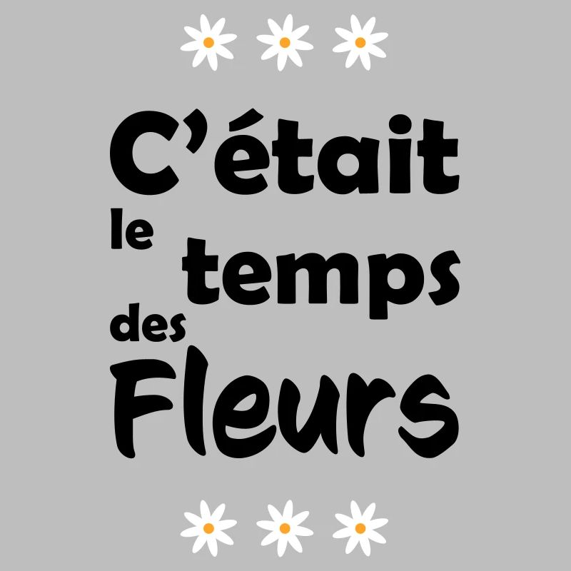 C'était le temps des fleurs