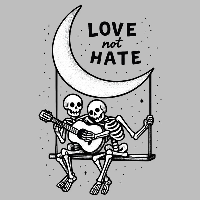 Love Not Hate Skeleton Moon Design