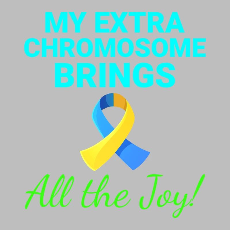 Down Syndrome Awareness Joyful Extra Chromosome