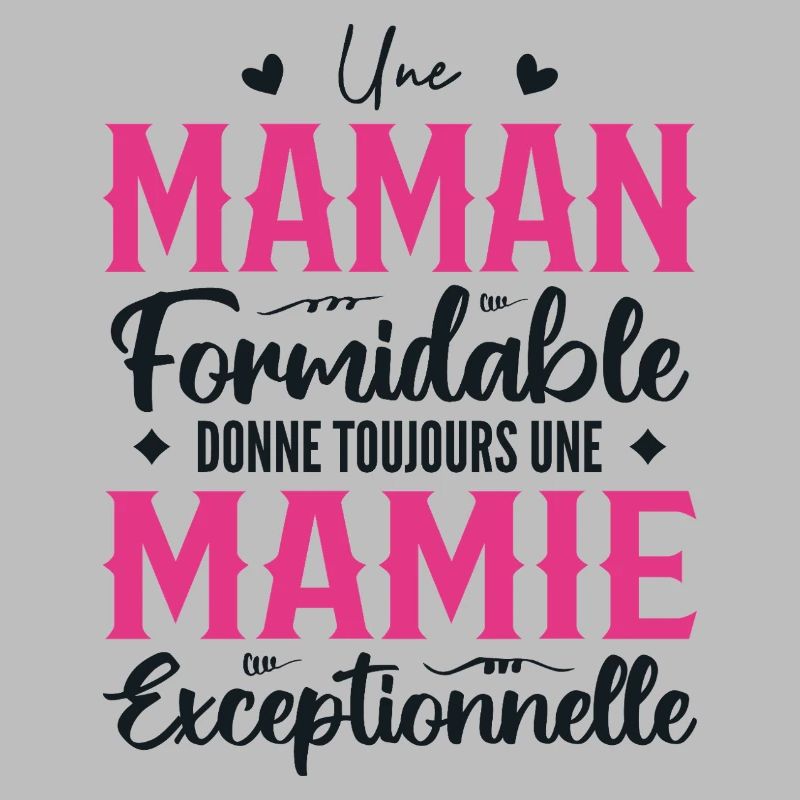 Maman Formidable Donne Une Mamie Exceptionnelle