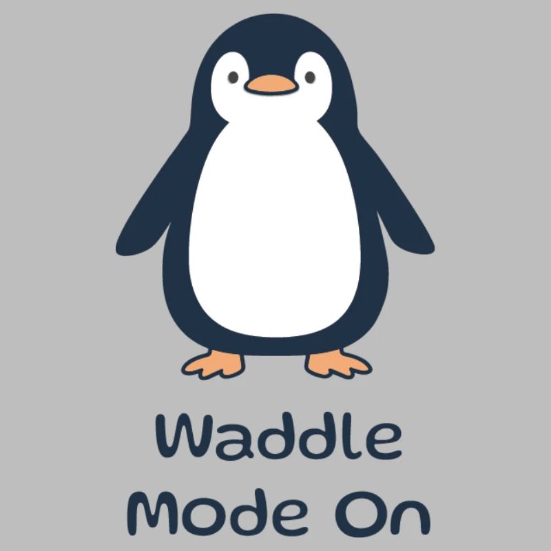 Waddle Mode On Shirt – Cute Penguin Tee