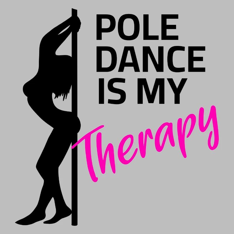 Pole Dance is my Therapy