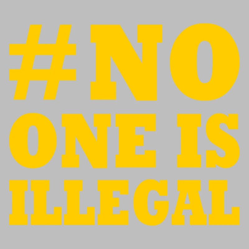 no one is illegal