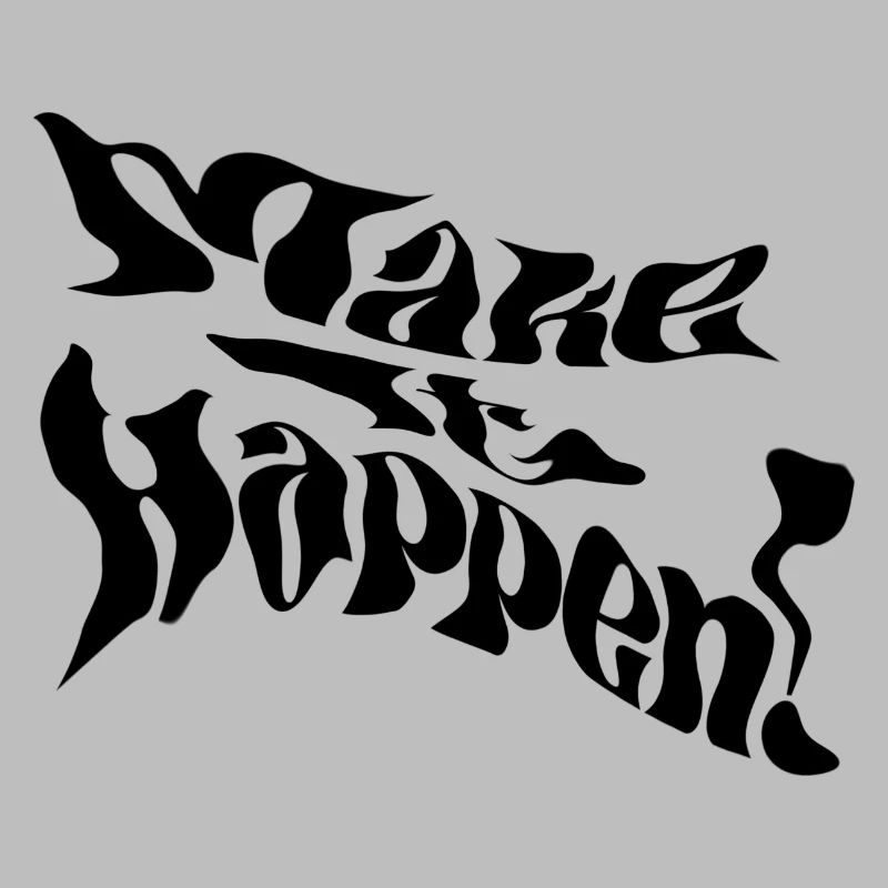 Make It Happen!