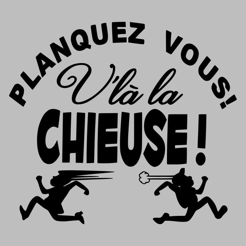 La Chieuse arrive planquez vous!