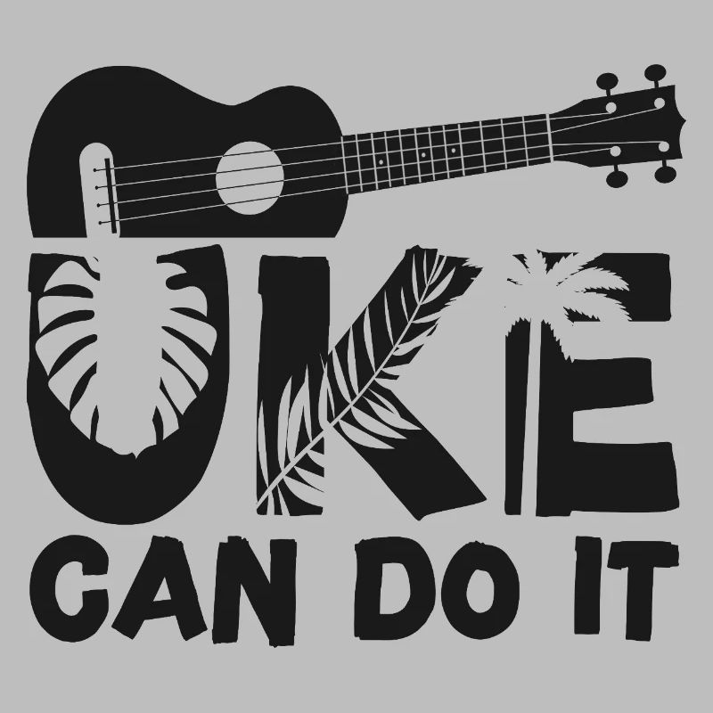 Hawaiian Ukulele Uke Uke Can Do It