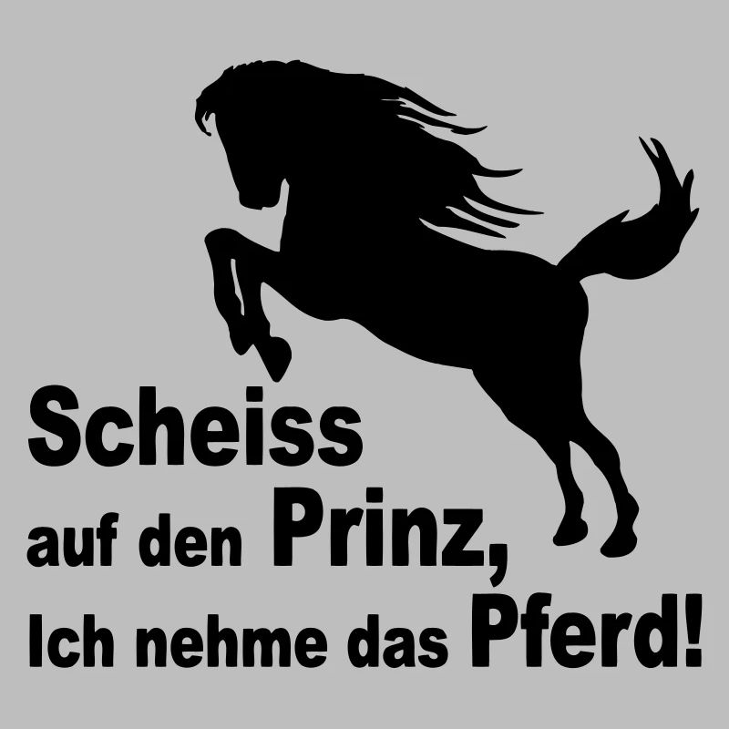 Scheiss auf den Prinz, Ich nehme das Pferd!