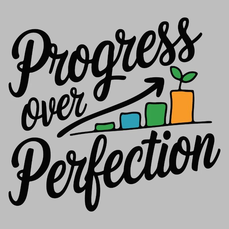 Progress Over Perfection Growth Chart