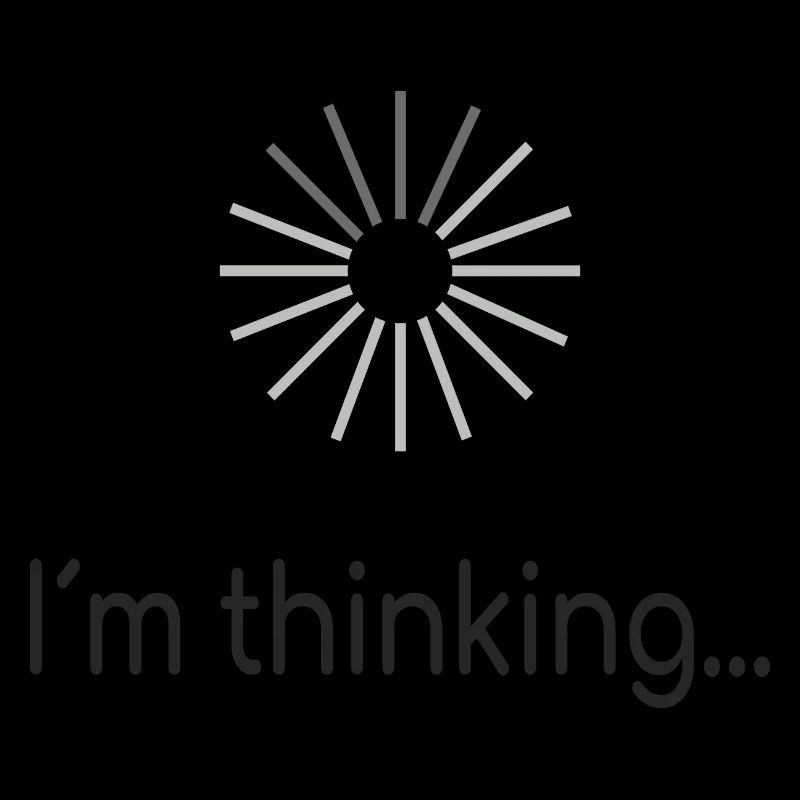 I am thinking