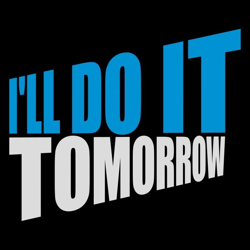 do it tomorrow quote