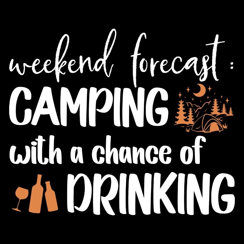 Forecast Camping Happy Camping Funny