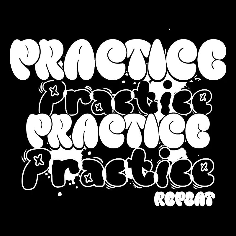 Practice and Repeat
