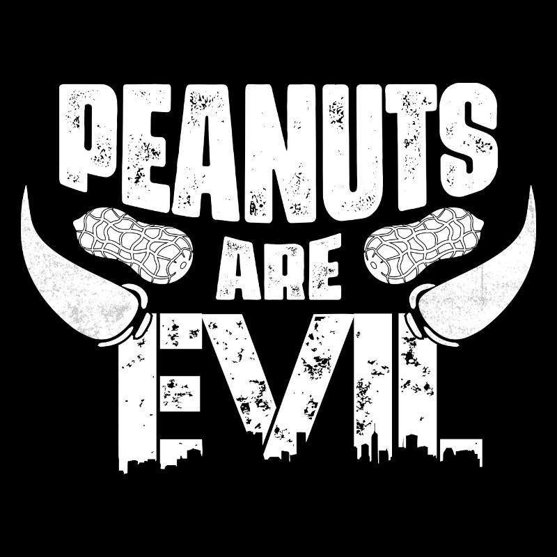 Peanuts Are Evil Nut Allergic Awareness