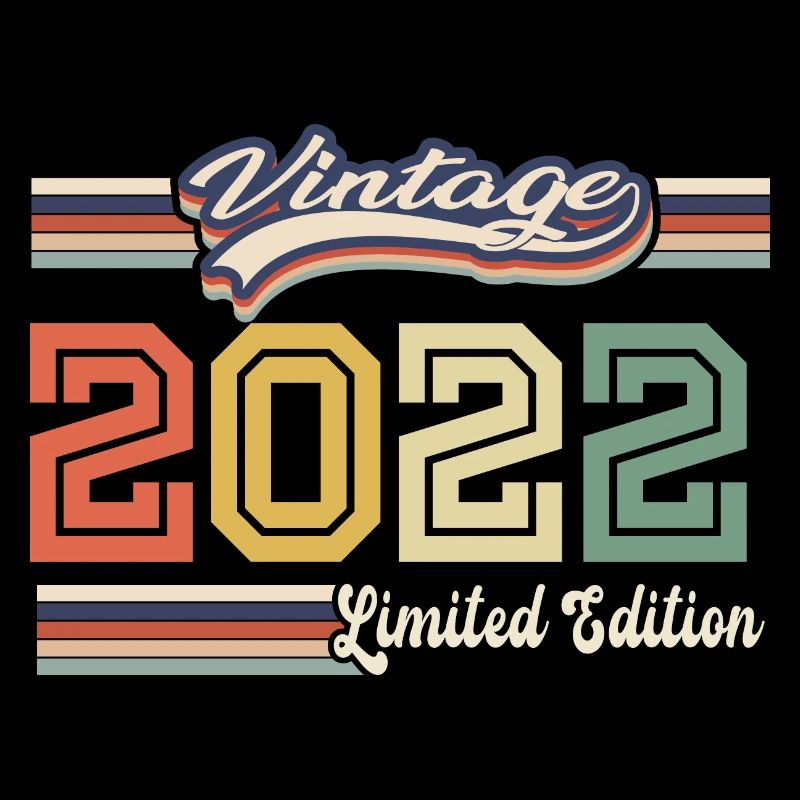 Awesome 2022 Birthday Gift Since 2022 Came