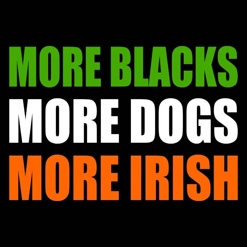 more blacks more dogs more irish